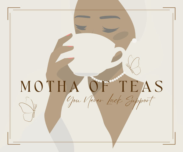 Motha Of Teas